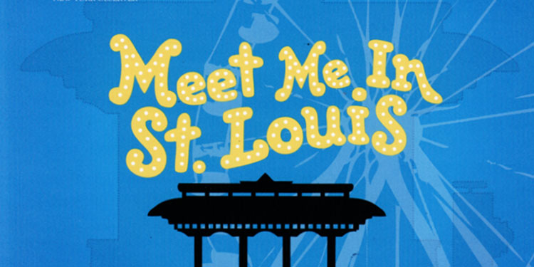 Meet Me in St. Louis