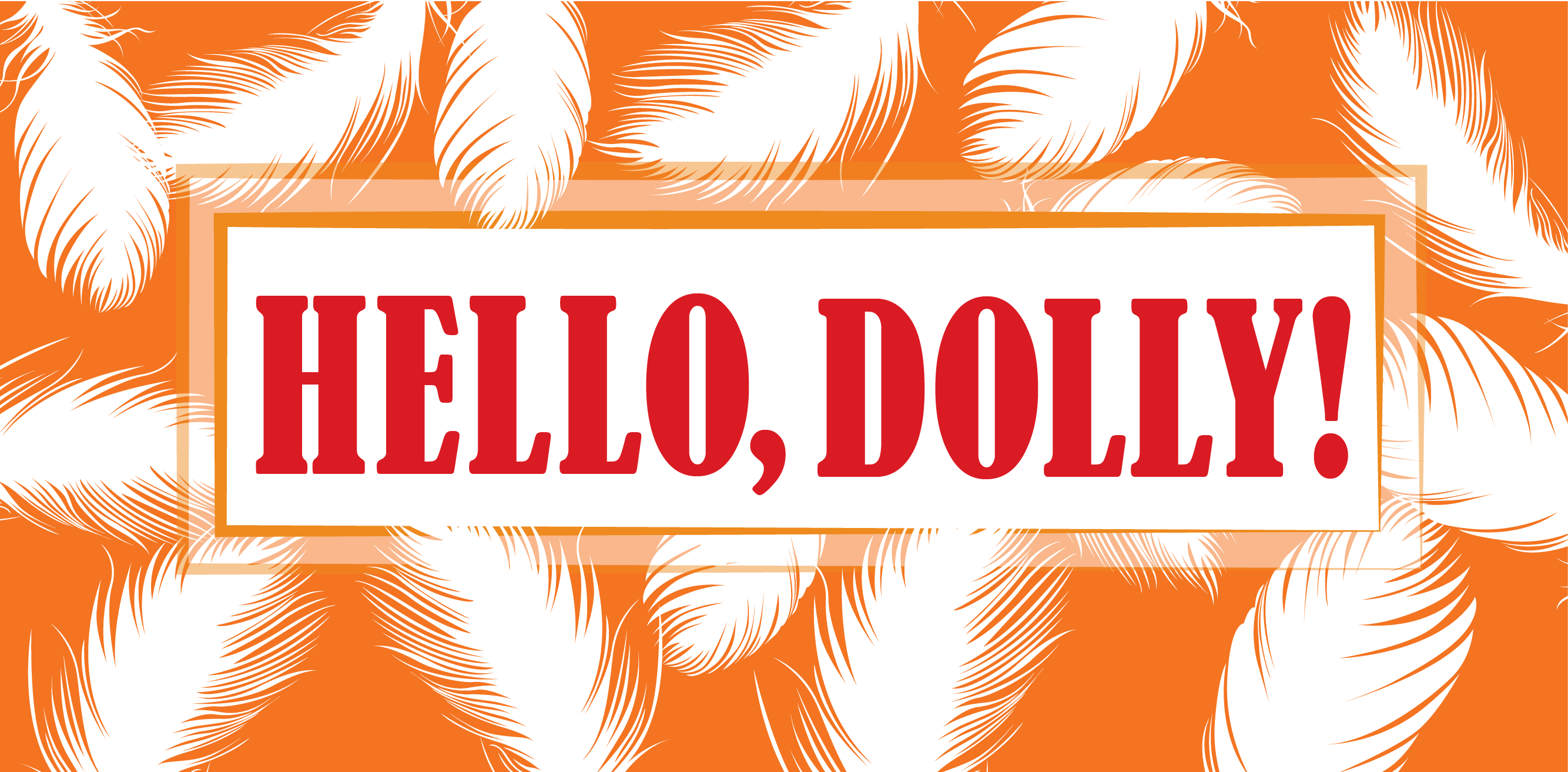 Hello, Dolly! 1
